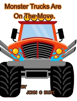 Hardcover Monster Trucks Are On The Move. Book
