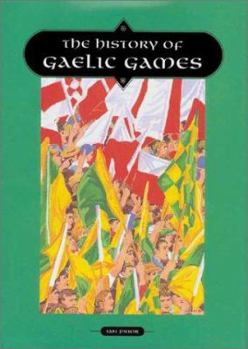 Hardcover The History of Gaelic Games Book