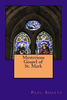 Paperback Mysterious Gospel of St. Mark Book