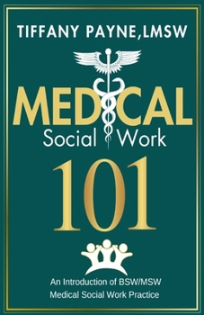 Paperback Medical Social Work 101 Book