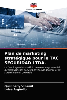 Paperback Plan de marketing stratégique pour le TAC SEGURIDAD LTDA. [French] Book