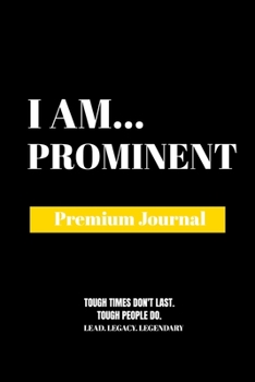 Paperback I Am Prominent: Premium Journal Book