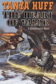 The Heart of Valor - Book #3 of the Confederation of Valor