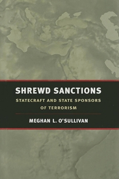 Paperback Shrewd Sanctions: Statecraft and State Sponsors of Terrorism Book