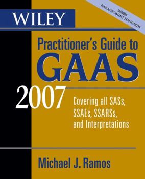 Paperback Wiley Practitioner's Guide to GAAS: Covering All Sass, Ssaes, Ssarss, and Interpretations Book