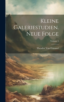 Hardcover Kleine Galeriestudien. Neue Folge; Volume 4 [German] Book