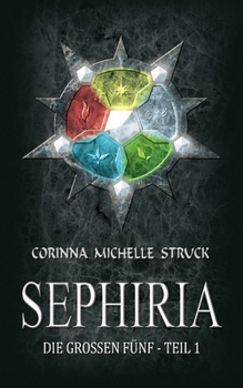 Paperback Sephiria: Die Großen Fünf - Teil 1 [German] Book