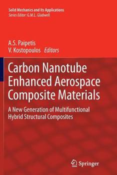Paperback Carbon Nanotube Enhanced Aerospace Composite Materials: A New Generation of Multifunctional Hybrid Structural Composites Book