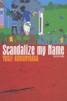 Paperback Scandalize My Name: Selected Poems Book