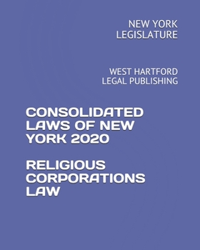 Paperback Consolidated Laws of New York 2020 Religious Corporations Law: West Hartford Legal Publishing Book