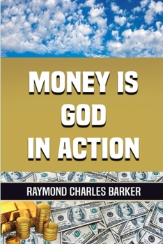 Paperback Money Is God in Action Book