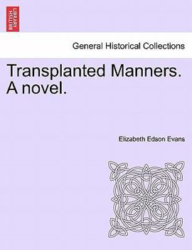 Paperback Transplanted Manners. a Novel. Book