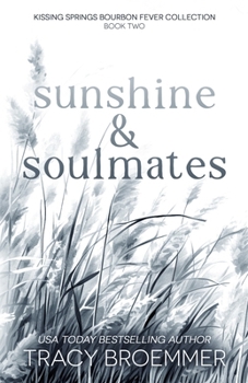 Sunshine & Soulmates: A Steamy Small Town Fake Relationship Romance
