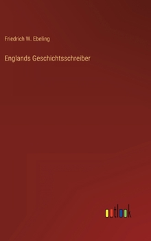 Hardcover Englands Geschichtsschreiber [German] Book