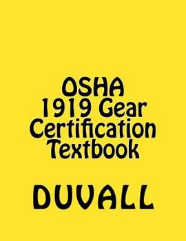 Paperback OSHA 1919 Gear Certification: CFR Part 1919 Gear Certification Textbook 2017 Edition Book