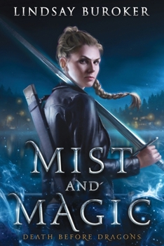 Mist and Magic: An Urban Fantasy Adventure (Death Before Dragons) - Book #0 of the Death Before Dragons