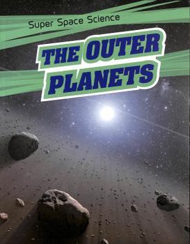 Paperback The Outer Planets (Super Space Science) Book