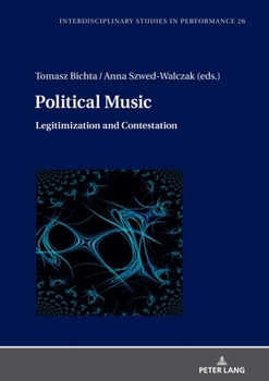 Hardcover Political Music: Legitimization and Contestation Book