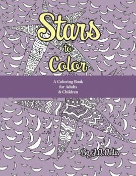 Paperback Stars to Color: A Coloring Book for Adults & Children Book