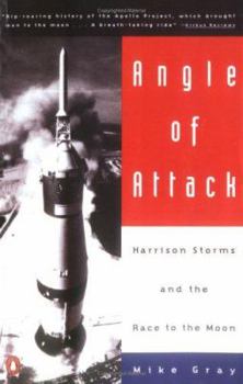 Paperback Angle of Attack: Harrison Storms and the Race to the Moon Book