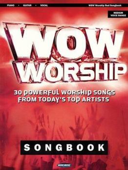 Paperback Wow Worship Red Songbook: 30 Powerful Worship Songs from Today's Top Artists Book