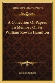 Paperback A Collection Of Papers In Memory Of Sir William Rowan Hamilton Book