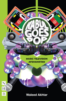 Paperback Kabul Goes Pop: Music Television Afghanistan Book