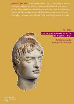 Paperback Funde Und Ausgrabungen Im Bezirk Trier 50/2018: Jubilaumsausgabe Mit Register 1969-2018 [German] Book