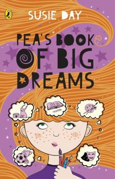 Pea's Book of Big Dreams - Book #2 of the Pea Llewellyn