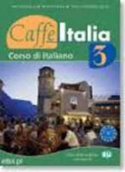 Paperback Caffe Italia: Libro Dello Studente Ed Esercizi (Italian Edition) [Castillian] Book