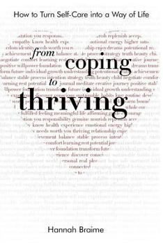 Paperback From Coping to Thriving: How to Turn Self-Care Into a Way of Life Book