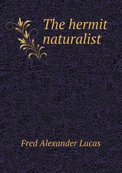 Paperback The hermit naturalist Book