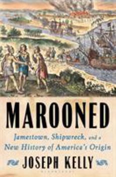 Hardcover Marooned: Jamestown, Shipwreck, and a New History of America's Origin Book