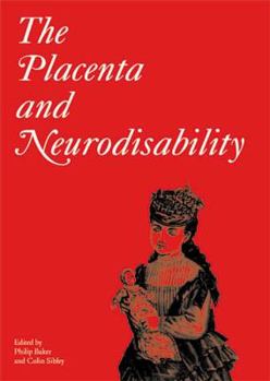 Hardcover The Placenta and Neurodisability Book