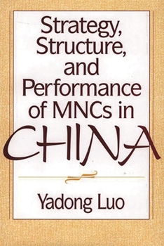Hardcover Strategy, Structure, and Performance of Mncs in China Book