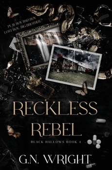 Reckless Rebel - Book #4 of the Black Hallows