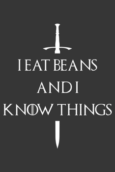 Paperback I Eat Beans And I Know Things Notebook: Lined Journal, 120 Pages, 6 x 9, Affordable Gift Journal Matte Finish Book