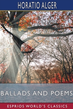 Paperback Ballads and Poems (Esprios Classics) Book