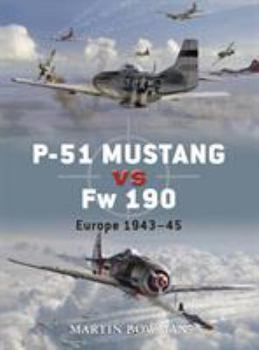 Paperback P-51 Mustang Vs FW 190: Europe 1943-45 Book