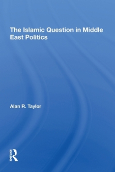 Paperback The Islamic Question In Middle East Politics Book