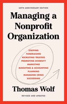 Paperback Managing a Nonprofit Organization: 40th Anniversary Revised and Updated Edition Book