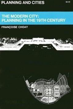 Paperback The Modern City: Planning in the Nineteenth Century Book