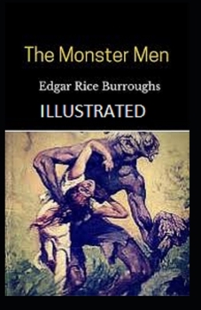 Paperback The Monster Men Illustrated Book