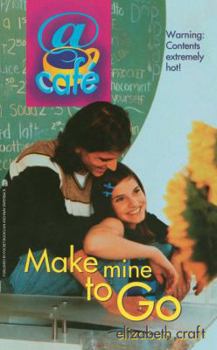 Make Mine to Go (Cafe, No. 3) - Book #3 of the @Cafe