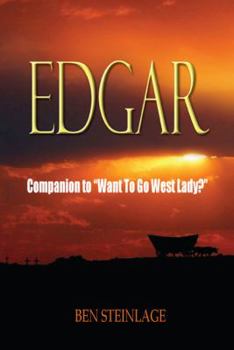 Paperback Edgar: Companion to Want to Go West Lady Book