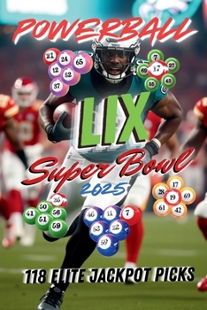 Paperback Powerball LIX Super Bowl 2025: 118 Elite Jackpot Picks Book