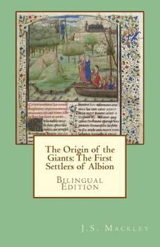 Paperback The Origin of the Giants: The First Settlers of Albion: Bilingual Edition Book