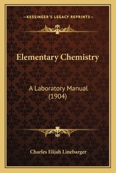 Paperback Elementary Chemistry: A Laboratory Manual (1904) Book