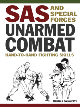 Paperback SAS and Special Forces Unarmed Combat: Hand-To-Hand Fighting Skills Book