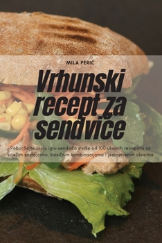 Paperback Vrhunski recept za sendviče [Croatian] Book